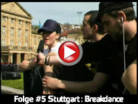 Folge #5 Stuttgart: Breakdance